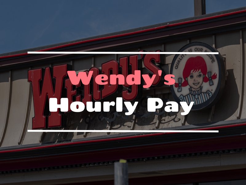 Wendy's Hourly Pay